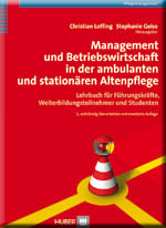 Management und Betriebswirtschaft in der ambulanten und stationären Altenpflege