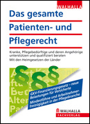 Das gesamte Patienten- und Pflegerecht 2011