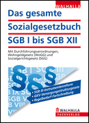 Das gesamte Sozialgesetzbuch SGB I bis SGB XII