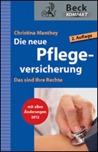 Die neue Pflegeversicherung