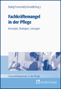Fachkräftemangel in der Pflege