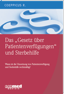 Das Gesetz über Patientenverfügungen und Sterbehilfe