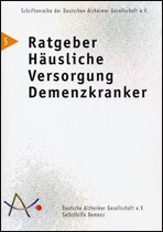 Ratgeber Häusliche Versorgung Demenzkranker