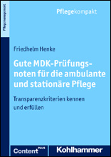 Gute MDK-Prüfungsnoten für die ambulante und stationäre Pflege