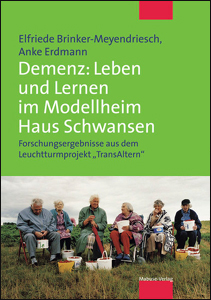 Demenz: Leben und Lernen im Modellheim Haus Schwansen