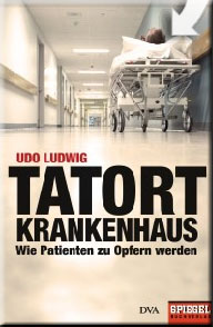 Tatort Krankenhaus