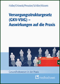 Versorgungsstrukturgesetz (GKV-VStG)