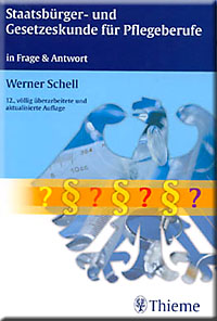 Staatsbürger- und Gesetzeskunde für die Pflegeberufe in Frage und Antwort