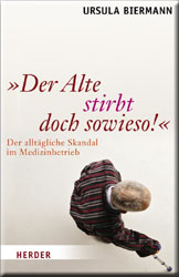 Der Alte stirbt doch sowieso