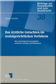 Das ärztliche Gutachten im sozialgerichtlichen Verfahren