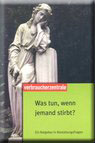 Was tun, wenn jemand stirbt?