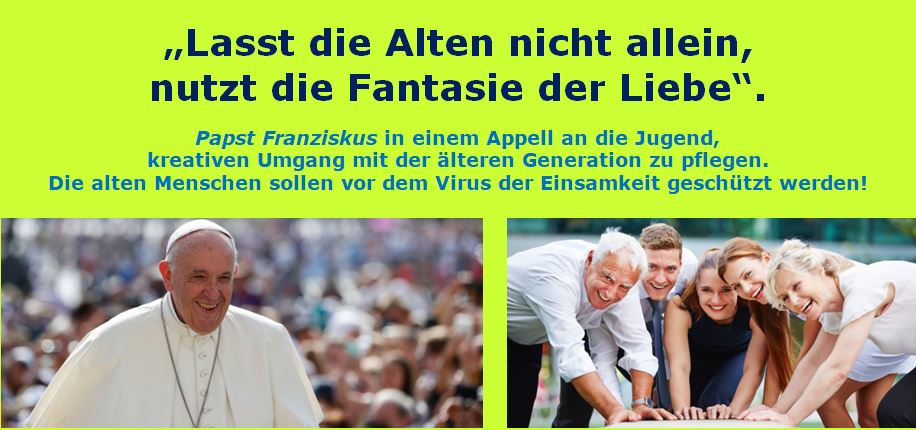 Alte nicht allein lassen - Franziskus.JPG